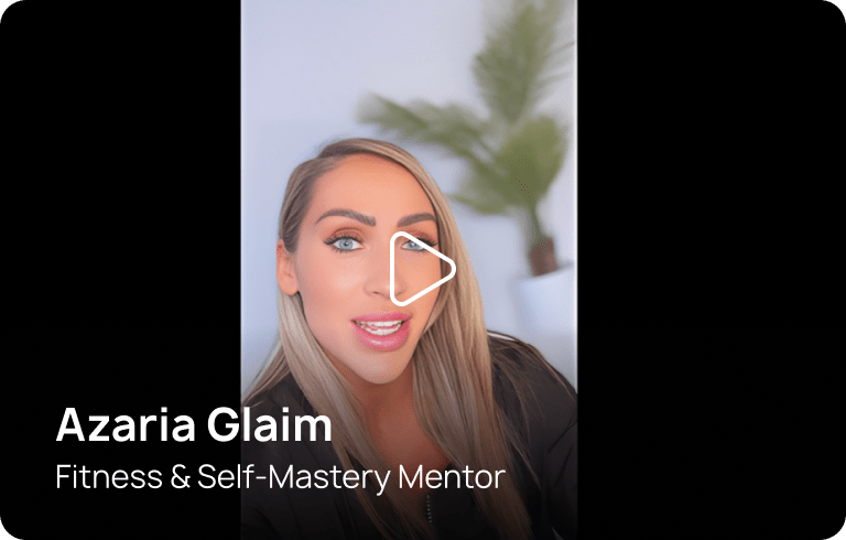 Azaria Glaim, Fitness and Self-Mastery Mentor